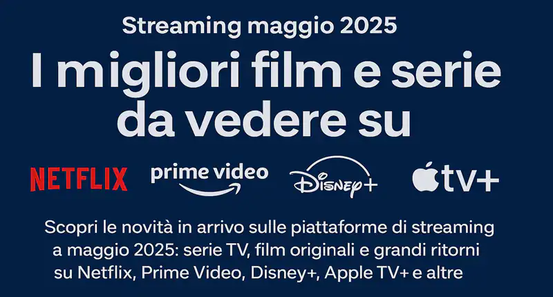 Streaming maggio 2025
